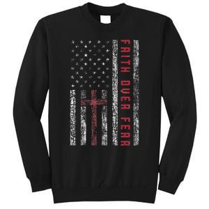 Christian Us Usa Flag American Christ Faith Over Fear Cross Tall Sweatshirt