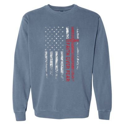 Christian US USA Flag American Christ Faith Over Fear Cross Garment-Dyed Sweatshirt