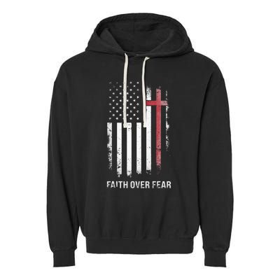 Christian Us Usa Flag American Christ Faith Over Fear Cross Garment-Dyed Fleece Hoodie