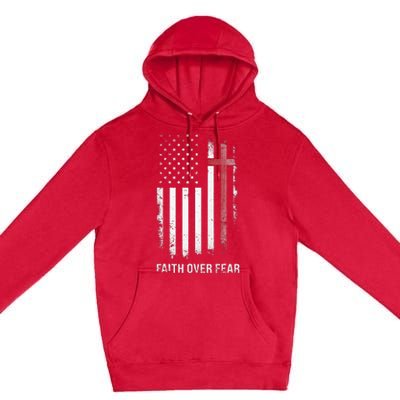 Christian Us Usa Flag American Christ Faith Over Fear Cross Premium Pullover Hoodie