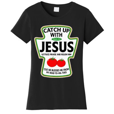 Catch Up With Jesus Women's T-Shirt