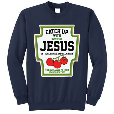 Catch Up With Jesus CatchUp With Jesus Sweatshirt