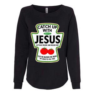 Catch Up With Jesus Womens California Wash Sweatshirt