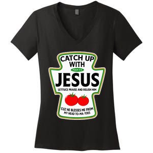 Catch Up With Jesus Women's V-Neck T-Shirt