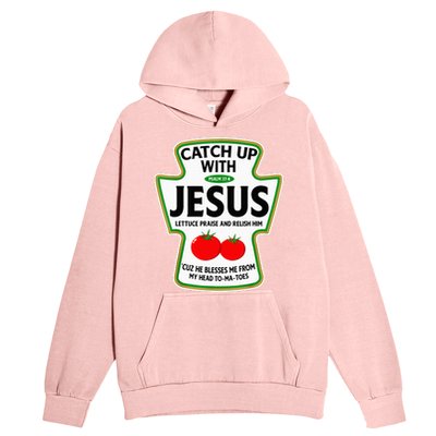 Catch Up With Jesus Urban Pullover Hoodie