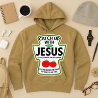 Catch Up With Jesus Hoodie