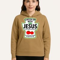 Catch Up With Jesus Hoodie