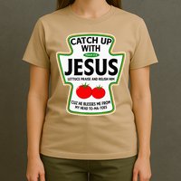 Catch Up With Jesus T-Shirt