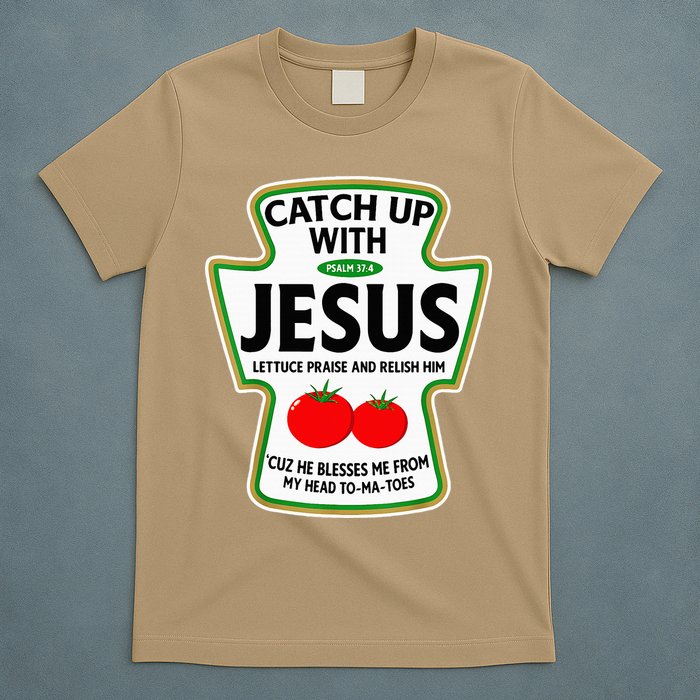 Catch Up With Jesus T-Shirt