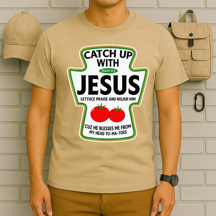 Catch Up With Jesus T-Shirt