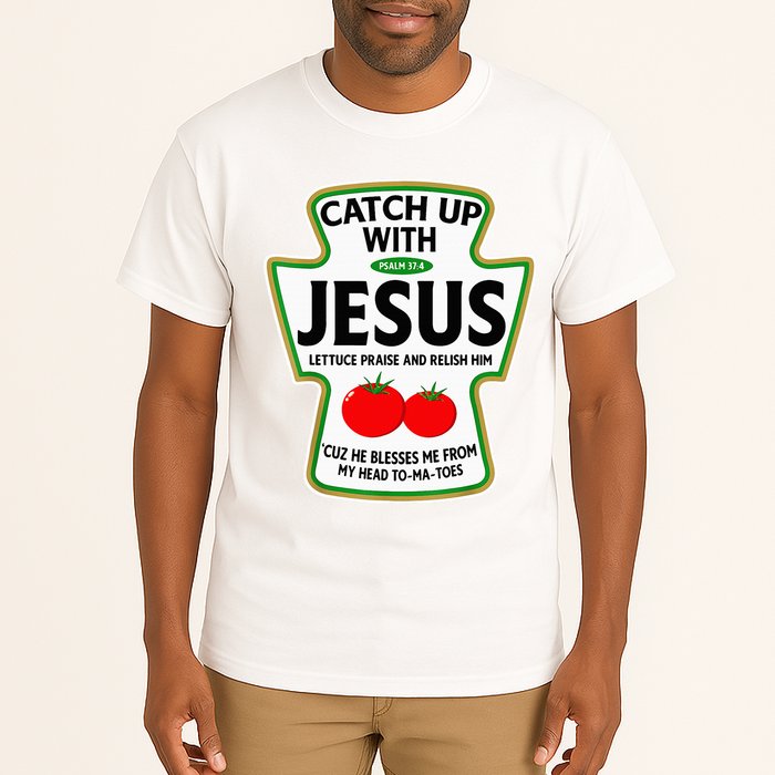 Catch Up With Jesus Tall T-Shirt