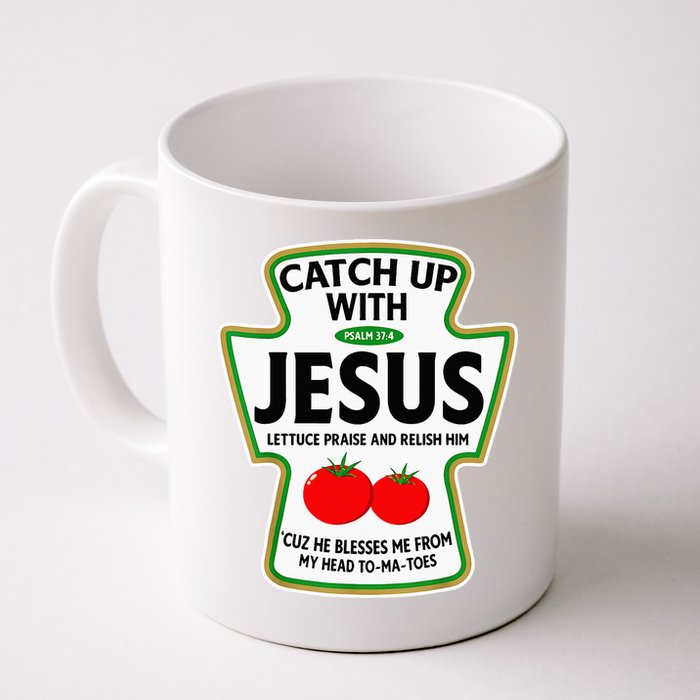 Catch Up With Jesus Mug
