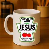 Catch Up With Jesus Mug