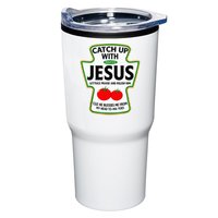 Catch Up With Jesus Tumbler