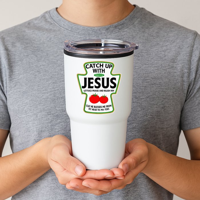 Catch Up With Jesus Tumbler