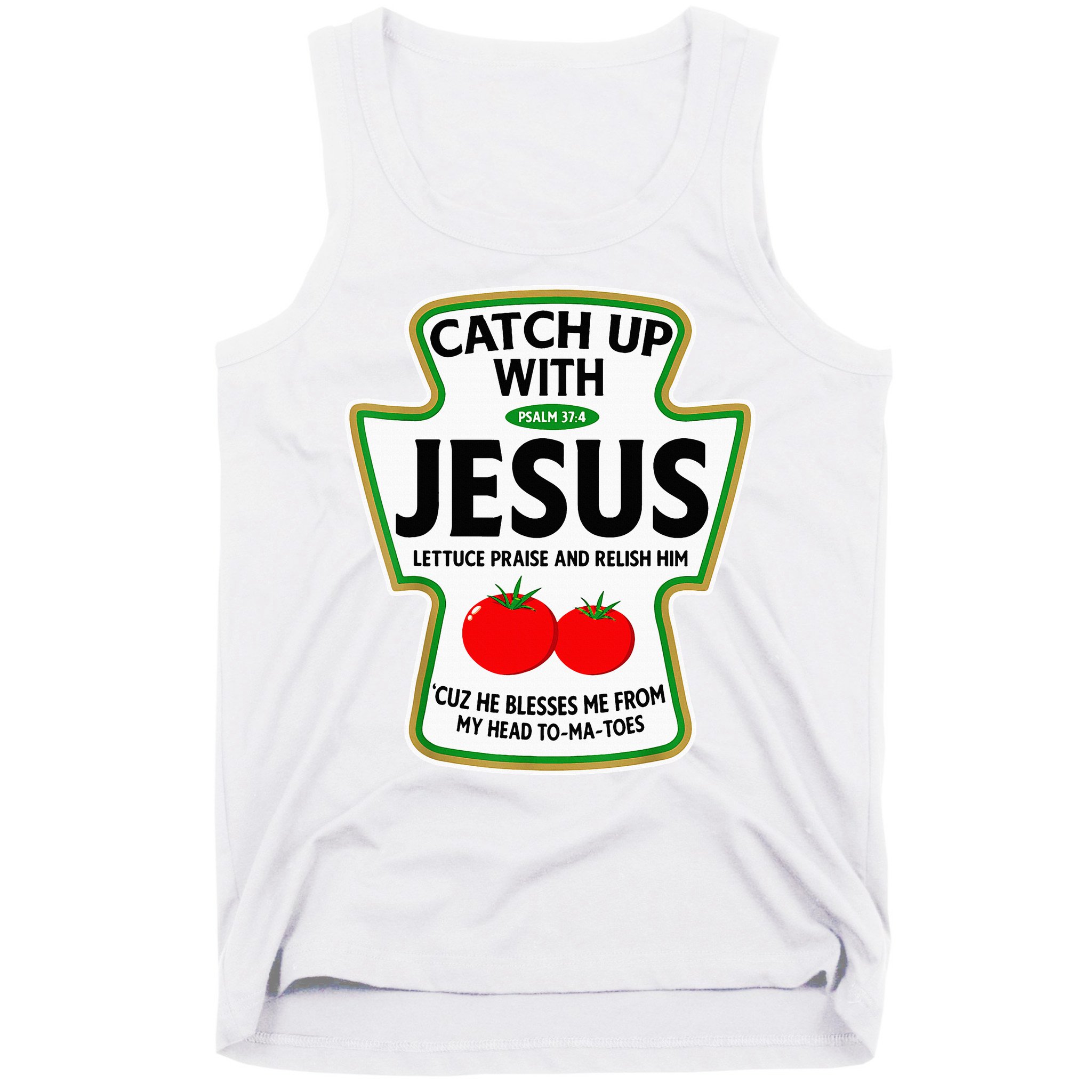Catch Up With Jesus Tank Top