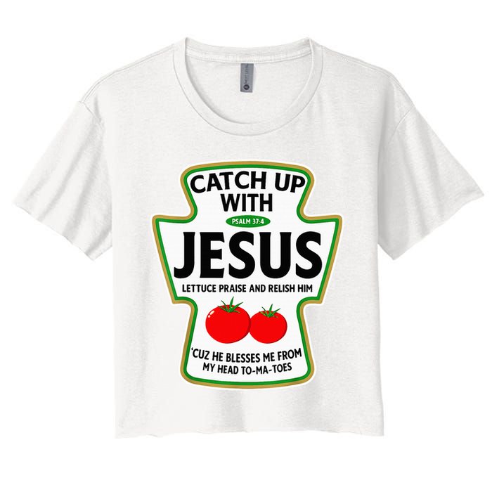 Catch Up With Jesus Women's Crop Top Tee
