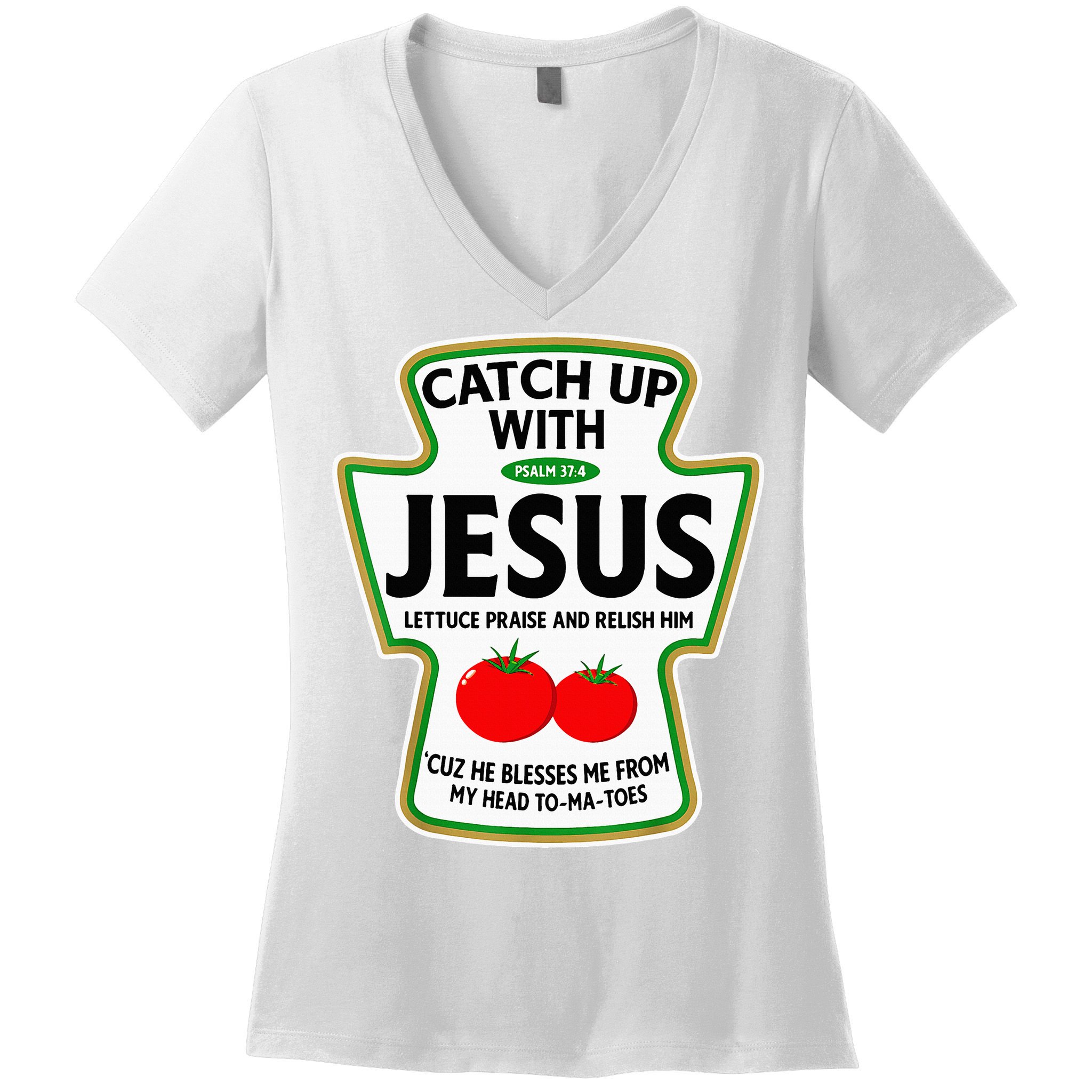 Catch Up With Jesus Women's V-Neck T-Shirt