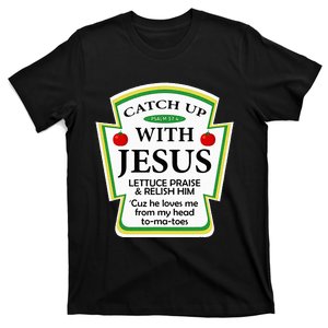 Catch Up With Jesus Funny Christian Gift T-Shirt