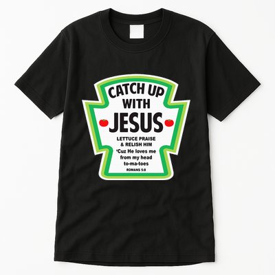 Catch Up With Jesus Funny Christian Faith Tall T-Shirt