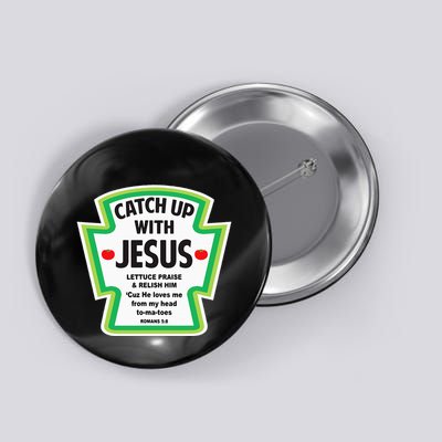 Catch Up With Jesus Funny Christian Faith Button
