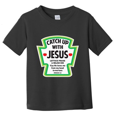 Catch Up With Jesus Funny Christian Faith Toddler T-Shirt