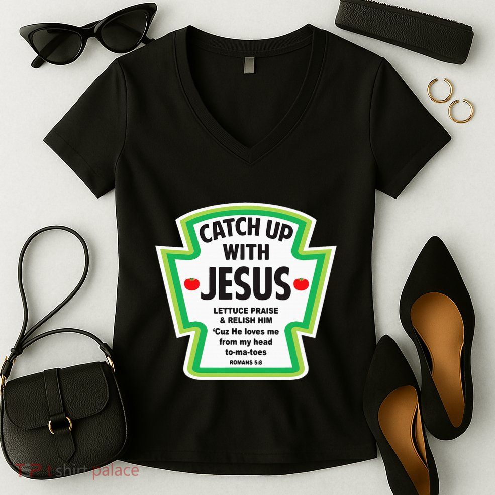 Catch Up With Jesus Funny Christian Faith Women's V-Neck T-Shirt