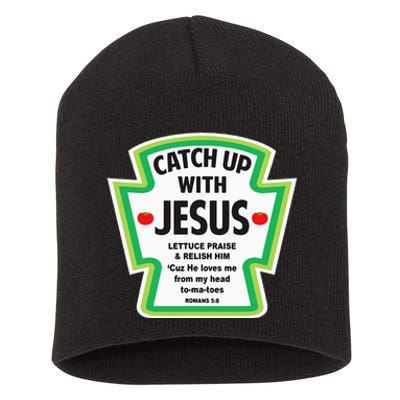 Catch Up With Jesus Funny Christian Faith Short Acrylic Beanie