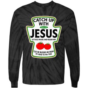 Catch Up With Jesus Tie-Dye Long Sleeve Shirt