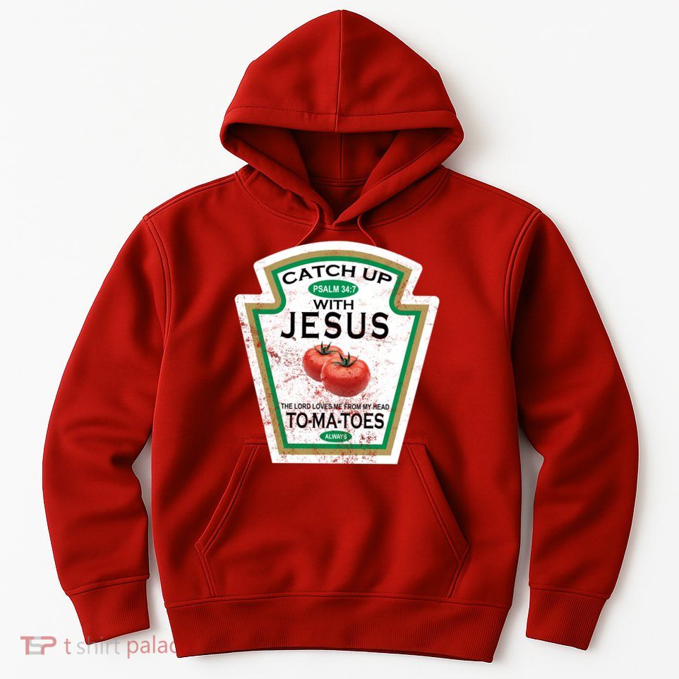 Catch Up With Jesus Vintage Hoodie