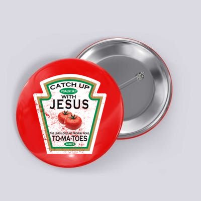 Catch Up With Jesus Vintage Button