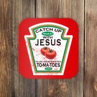 Catch Up With Jesus Vintage Coaster