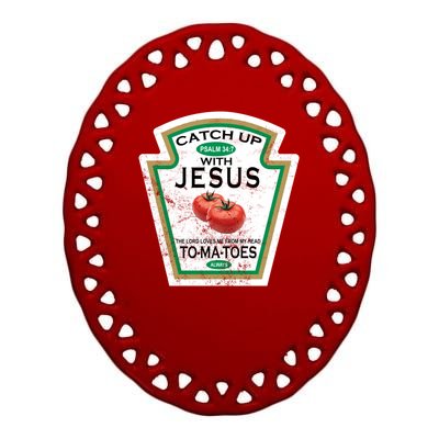 Catch Up With Jesus Vintage Ceramic Oval Ornament