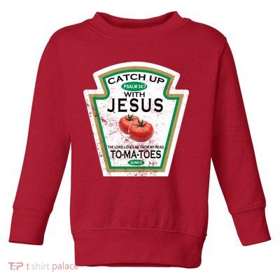 Catch Up With Jesus Vintage Toddler Sweatshirt