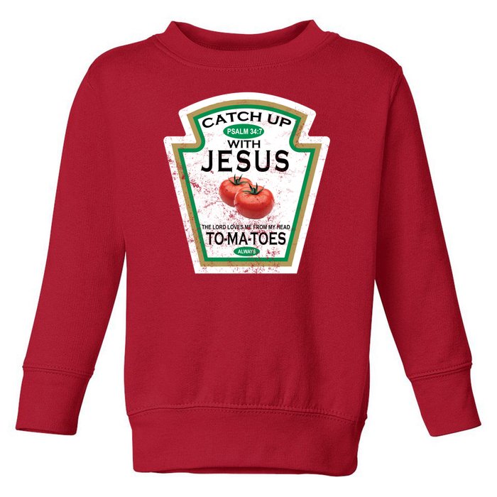 Catch Up With Jesus Vintage Toddler Sweatshirt