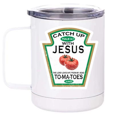 Catch Up With Jesus Vintage 12 oz Stainless Steel Tumbler Cup