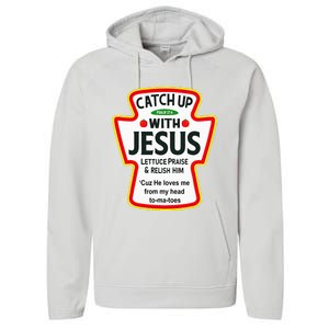 Catch Up With Jesus Ketchup Funny Christian Performance Fleece Hoodie