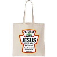 Catch Up With Jesus Ketchup Funny Christian Bag