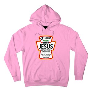 Catch Up With Jesus Ketchup Funny Christian Hoodie