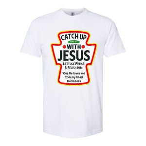 Catch Up With Jesus Ketchup Funny Christian Softstyle CVC T-Shirt