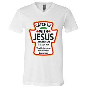 Catch Up With Jesus Ketchup Funny Christian V-Neck T-Shirt