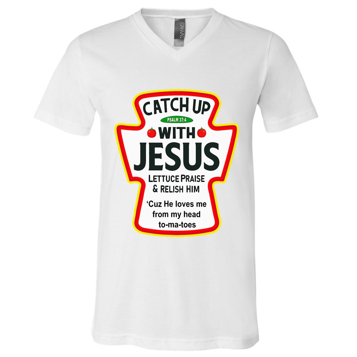 Catch Up With Jesus Ketchup Funny Christian V-Neck T-Shirt