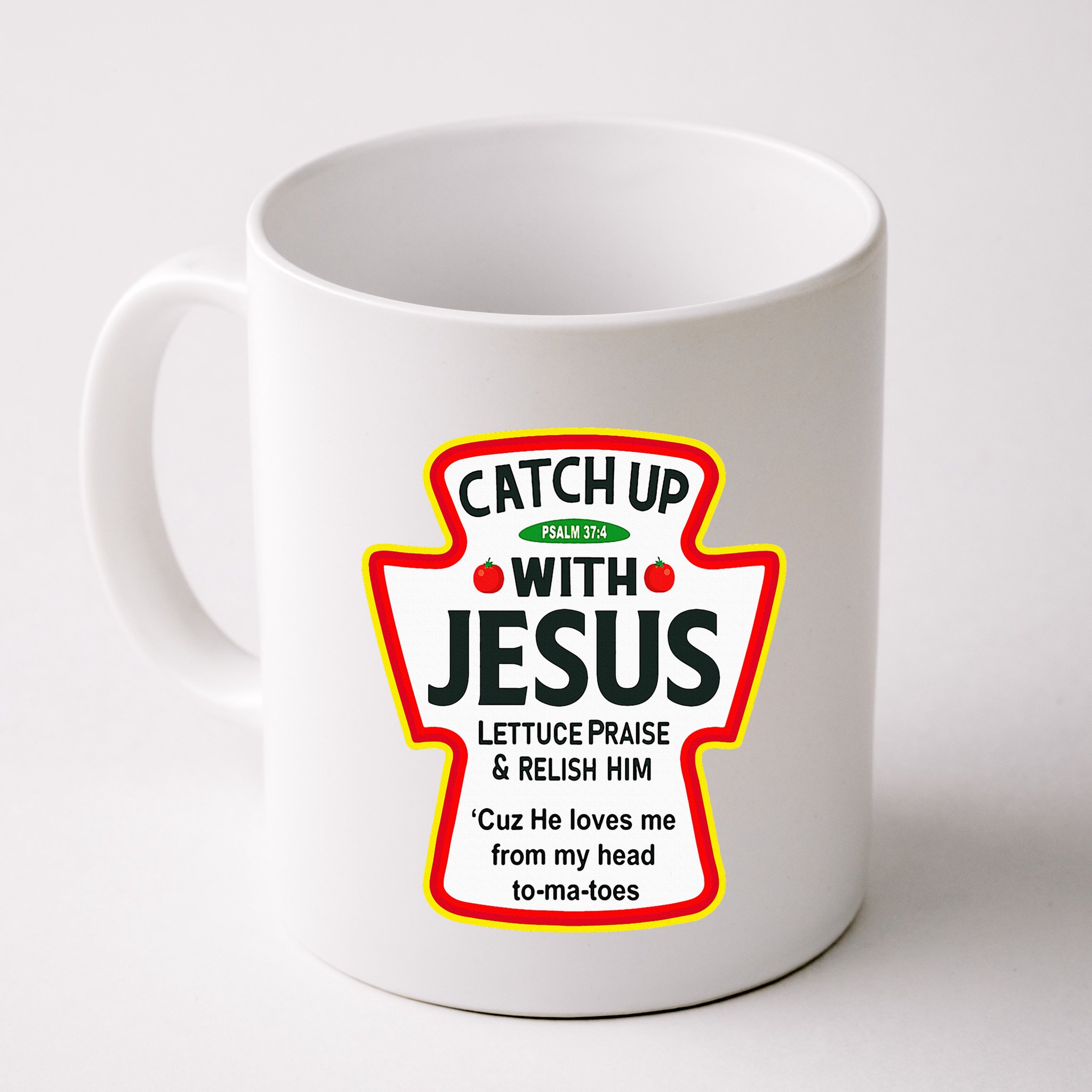 Catch Up With Jesus Ketchup Funny Christian Mug
