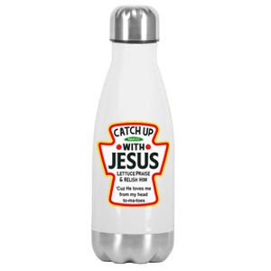 Catch Up With Jesus Ketchup Funny Christian Stainless Steel Insulated Water Bottle