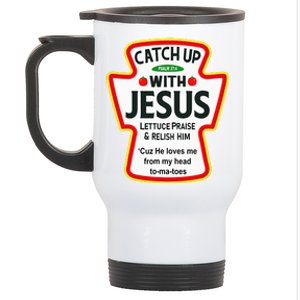 Catch Up With Jesus Ketchup Funny Christian Stainless Steel Travel Mug