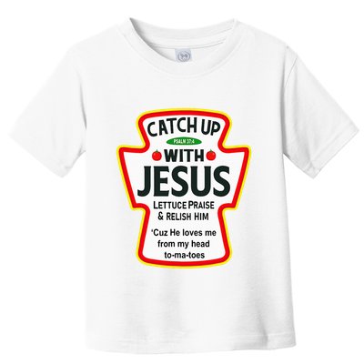 Catch Up With Jesus Ketchup Funny Christian Toddler T-Shirt