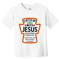 Catch Up With Jesus Ketchup Funny Christian Toddler T-Shirt