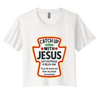 Catch Up With Jesus Ketchup Funny Christian Crop Top