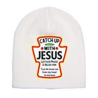 Catch Up With Jesus Ketchup Funny Christian Short Acrylic Beanie
