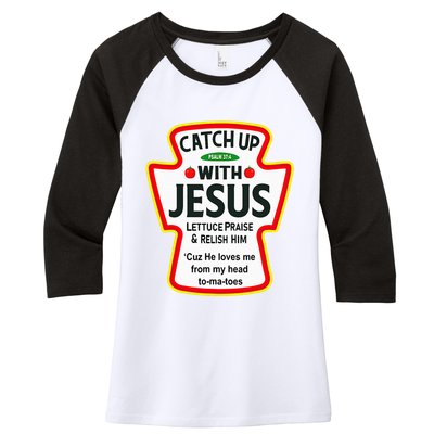Catch Up With Jesus Ketchup Funny Christian Women's Tri-Blend 3/4-Sleeve Raglan Shirt